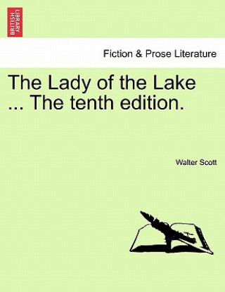 Kniha Lady of the Lake ... the Tenth Edition. Sir Walter Scott