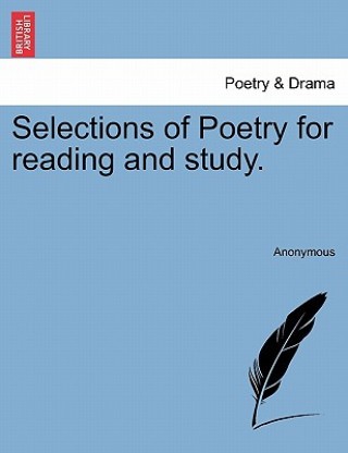 Carte Selections of Poetry for Reading and Study. Anonymous
