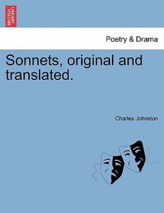 Libro Sonnets, Original and Translated. Charles Johnston