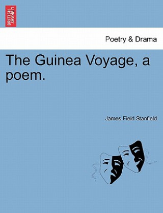 Carte Guinea Voyage, a Poem. James Field Stanfield