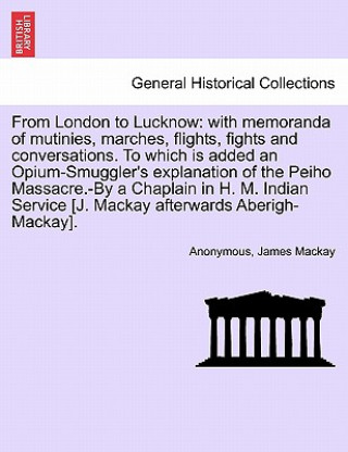 Carte From London to Lucknow James Mackay