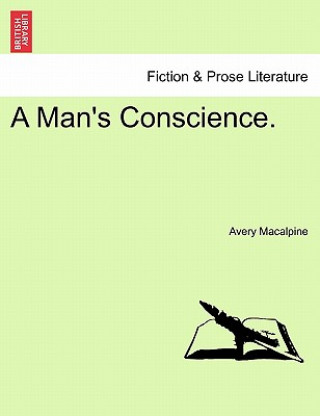 Könyv Man's Conscience. Avery MacAlpine