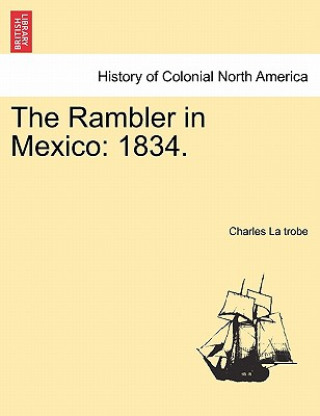 Carte Rambler in Mexico Charles La Trobe