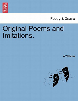 Buch Original Poems and Imitations. A Williams