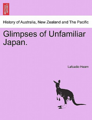 Carte Glimpses of Unfamiliar Japan. Lafcadio Hearn