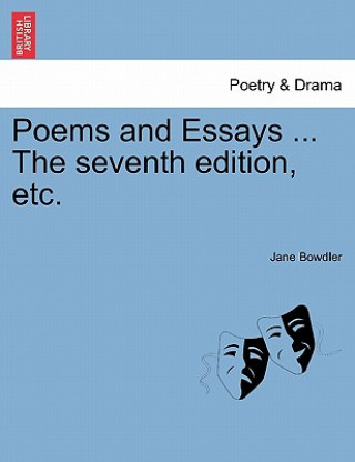 Kniha Poems and Essays ... the Seventh Edition, Etc. Jane Bowdler