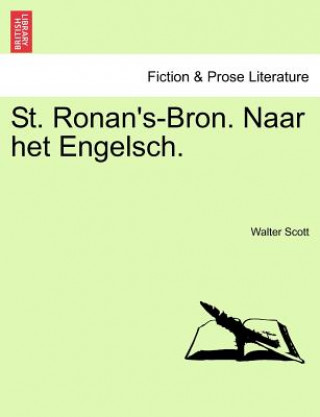 Buch St. Ronan's-Bron. Naar Het Engelsch. Sir Walter Scott