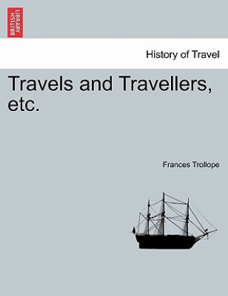 Carte Travels and Travellers, Etc. Frances Trollope