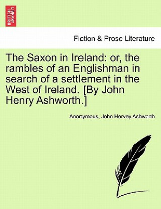 Knjiga Saxon in Ireland John Hervey Ashworth