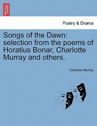 Kniha Songs of the Dawn Charlotte Murray