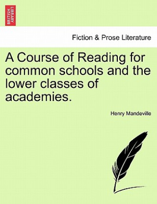 Carte Course of Reading for Common Schools and the Lower Classes of Academies. Henry Mandeville