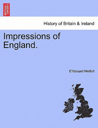 Kniha Impressions of England. E Douard Melfort