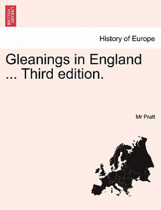 Book Gleanings in England ... Third Edition. MR Pratt