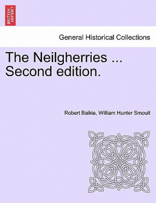 Kniha Neilgherries ... Second edition. William Hunter Smoult