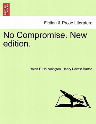 Könyv No Compromise. New Edition. Henry Darwin Burton