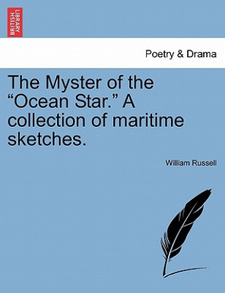 Książka Myster of the "Ocean Star." a Collection of Maritime Sketches. William Russell