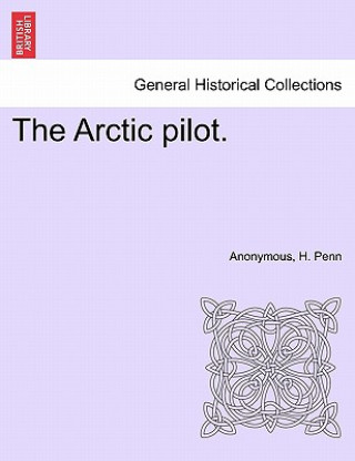 Kniha Arctic Pilot. H Penn