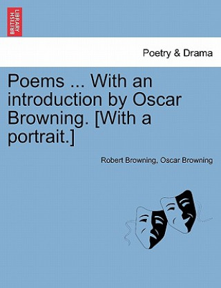 Книга Poems ... with an Introduction by Oscar Browning. [With a Portrait.] Oscar Browning