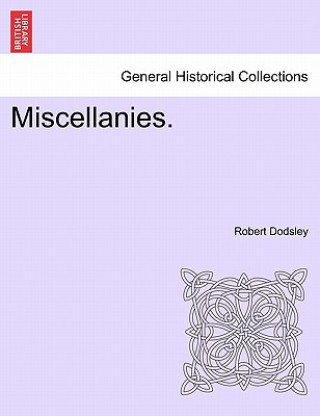 Könyv Miscellanies. Robert Dodsley