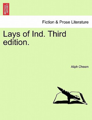 Kniha Lays of Ind. Third Edition. Aliph Cheem