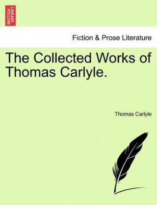 Livre Collected Works of Thomas Carlyle. Thomas Carlyle