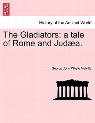 Book Gladiators George John Whyte Melville