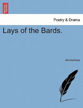 Knjiga Lays of the Bards. Anonymous