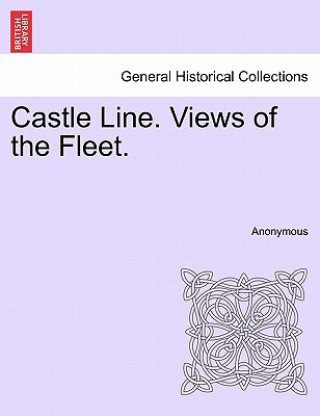 Buch Castle Line. Views of the Fleet. Anonymous