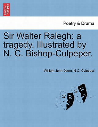 Kniha Sir Walter Ralegh N C Culpeper