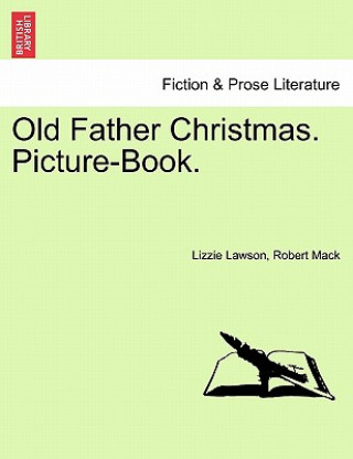 Carte Old Father Christmas. Picture-Book. Robert Mack