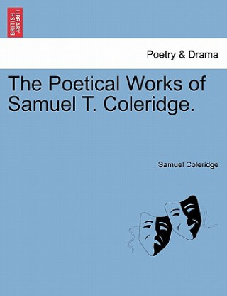 Книга Poetical Works of Samuel T. Coleridge. Samuel Coleridge