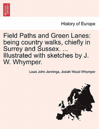 Carte Field Paths and Green Lanes Josiah Wood Whymper