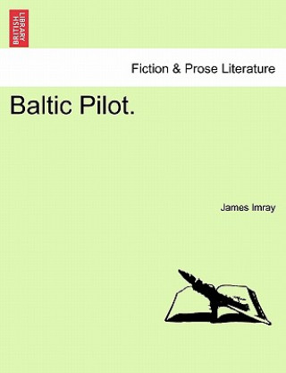 Kniha Baltic Pilot. James Frederick Imray