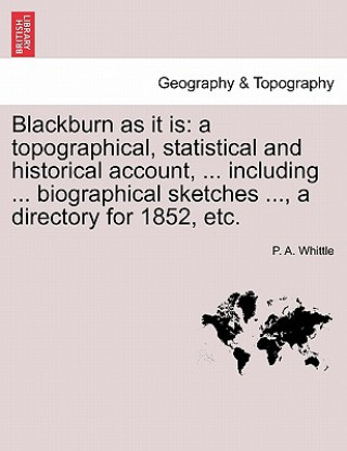 Βιβλίο Blackburn as It Is P A Whittle