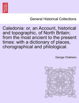 Knjiga Caledonia George Chalmers