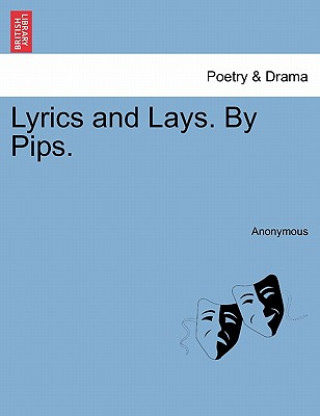 Carte Lyrics and Lays. by Pips. Anonymous