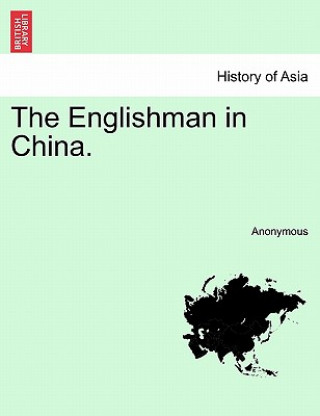 Kniha Englishman in China. Anonymous