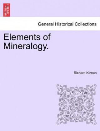Książka Elements of Mineralogy. Richard Kirwan