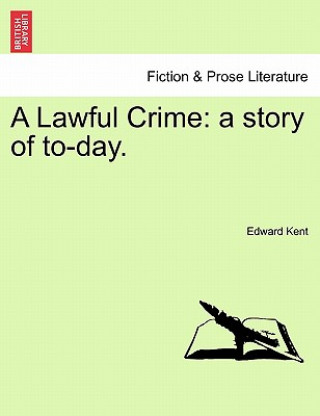 Könyv Lawful Crime Edward Kent