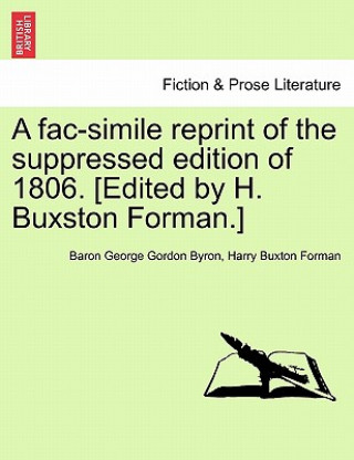 Carte Fac-Simile Reprint of the Suppressed Edition of 1806. [Edited by H. Buxston Forman.] Harry Buxton Forman