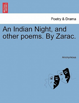 Kniha Indian Night, and Other Poems. by Zarac. Anonymous