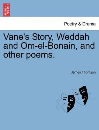 Książka Vane's Story, Weddah and Om-El-Bonain, and Other Poems. Thomson