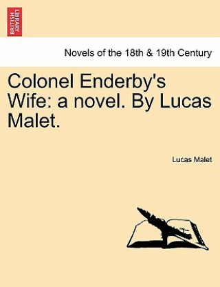 Kniha Colonel Enderby's Wife Lucas Malet