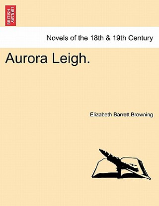 Kniha Aurora Leigh. Elizabeth Barrett Browning