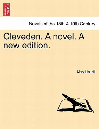 Kniha Cleveden. a Novel. a New Edition. Mary Linskill