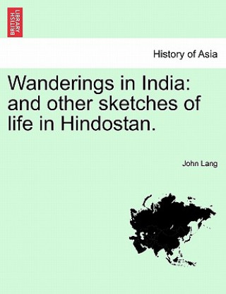 Książka Wanderings in India John Lang