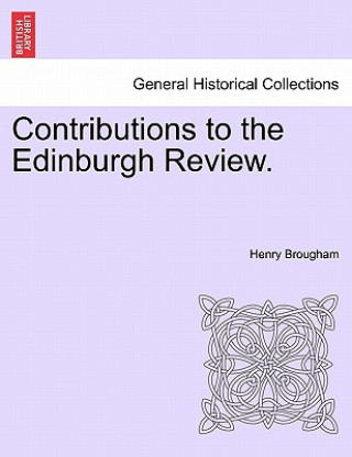 Livre Contributions to the Edinburgh Review. Brougham