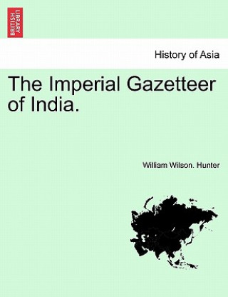 Kniha Imperial Gazetteer of India. Hunter