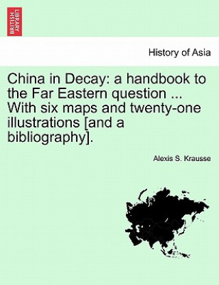 Buch China in Decay Alexis S Krausse