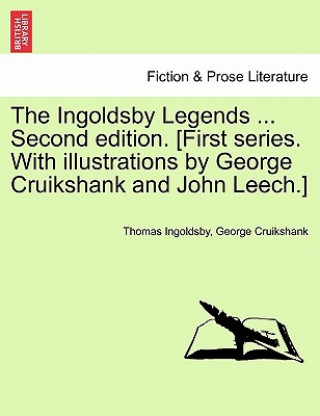 Книга Ingoldsby Legends ... Second Edition. [First Series. with Illustrations by George Cruikshank and John Leech.] George Cruikshank